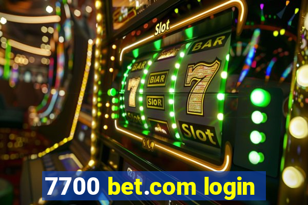 7700 bet.com login